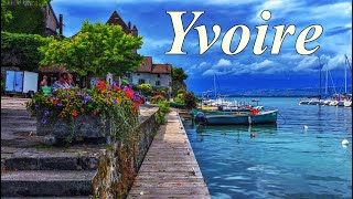 YVOIRE  Superbe Village au bord du Lac Léman  Les Plus Beaux Villages de France 4K [upl. by Sirrap941]