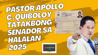 PASTOR APOLLO C QUIBOLOY TATAKBONG SENADOR SA HALALAN 2025 [upl. by Ahsa]