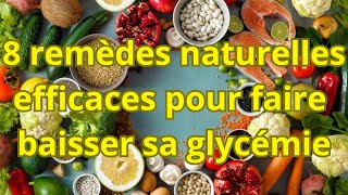 8 REMEDES NATURELLES EFFICACES POUR RÉDUIRE LA GLYCÉMIE [upl. by Lorrin]