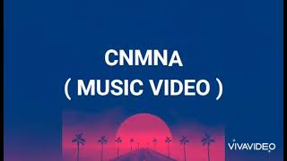 CNMNA  Music  Lyrics Direction [upl. by Enamrahs23]