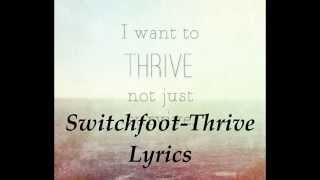 SwitchfootThrive Lyrics [upl. by Amatruda937]