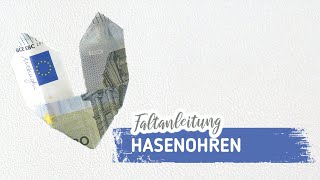 HASENOHREN aus 5 Euro falten originelles Geldgeschenk zu Ostern Hasenohren aus einem Geldschein [upl. by Cai]