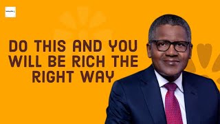 Aliko Dangotes advice for young people [upl. by Buffy64]