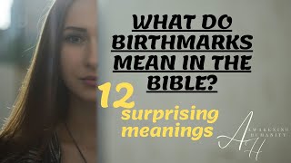 What do birthmarks mean in the Bible 12 surprising meanings [upl. by Yerffe]