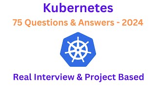 Kubernetes  Real Interview and Project Based Questions amp Answers [upl. by Petromilli]