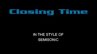 Semisonic  Closing Time  Karaoke  With Some Backing Vocals [upl. by Nahij]