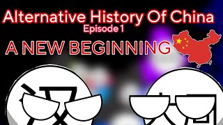 Alternative History of China  Episode 1 A New Beginning [upl. by Htepsle]