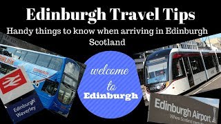 Edinburgh travel tips  handy things to know when arriving in Edinburgh  Scotland [upl. by Oaht]