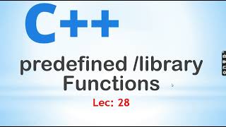 predefined built in standard functions with practical in c lec 28 [upl. by Yle634]