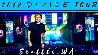 ED SHEERAN DIVIDE TOUR USA 2018  SEATTLE WA [upl. by Jorin]