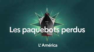 L America  Les paquebots perdus [upl. by Negiam]