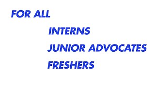 FOR ALL INTERNS JUNIOR ADVOCATES FRESHERS [upl. by Ahsiloc]