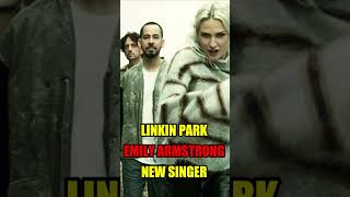 Linkin Park Emily Armstrong New Singer [upl. by Rhona]