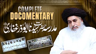 Complete Documentary Jamia Abuzar Ghafari TLP Madrasa Imam Khadim Hussain Rizvi [upl. by Juxon]