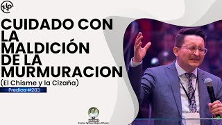 Cuidado con la MALDICIÓN de la MURMURACION Chismes y CIZAÑA Pastor Wilson Rojas 283 [upl. by Lleryt74]