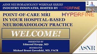 Hosted by Hyperfine PointofCare MRI in Your HospitalBased Neuroradiology Practice [upl. by Clay]