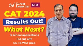 CAT 2024 Result Out What to Do Next BSchool Applications IIM Cutoffs amp GDPI Prep [upl. by Arissa]