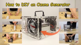 Ozone Generator DIY – A Stepbystep Guide to Assemble an Ozone Generator [upl. by Shelbi139]