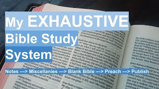 My EXHAUSTIVE Bible Study System [upl. by Federico]