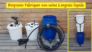 🔧 Bioponie Fabriquer son usine à engrais liquide [upl. by Axia]