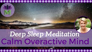 Deep Sleep Meditation to Calm an Overactive Mind  Reduce Anxiety and Worry  Mindful Movement [upl. by Ursal379]