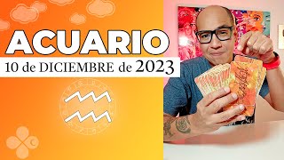 ACUARIO  Horóscopo de hoy 10 de Diciembre 2023 [upl. by Derfniw]