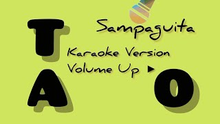 SAMPAGUITA quotTAOquot KARAOKE VERSION VOLUME UP ▶️ karaoke [upl. by Emory]