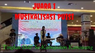 Juara 1 Musikalisasi PuisiTingkat Kabupaten Karawang 2024 [upl. by Daigle]