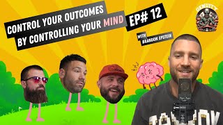 Control Your Outcomes By Controlling Your Mind With Brandon Epstein  The Genuity Podcast 012 [upl. by Hudnut]