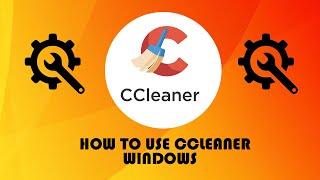 HOW TO USE CCLEANER TO CLEAN YOUR PC [upl. by Soisatsana]