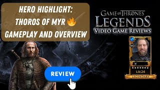 Thoros Of Myr HERO HIGHLIGHT Overview and Gameplay Game of Thrones Legends [upl. by Moritz]