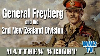 General Freyberg and the 2nd New Zealand Division [upl. by Reseda146]