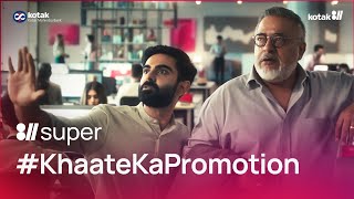 Kotak811 Super App For the Promotion of Your Khaata  Khaate ka Promotion  Kotak811 [upl. by Akirat]