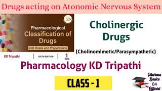 Cholinergic Drugs Pharmacology kd Tripathi Pharma Basics 04 Official [upl. by Attennek]