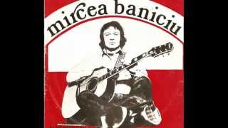 Mircea Baniciu  Calatorie [upl. by Myles]