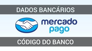 Código do Banco Mercado Pago [upl. by Lash]