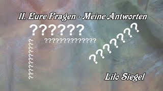 11 Eure Fragen  Meine Antworten  Lilo Siegel [upl. by Karyn]