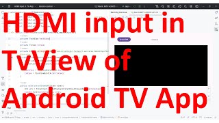 How to set the HDMI Passthrough input in TvView of your Android TV App [upl. by Anehsak]