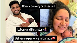 My labour and birth story🇨🇦 Normal or Csection delivery Expenses Delivery experience in Canada🇨🇦 [upl. by Negroj]