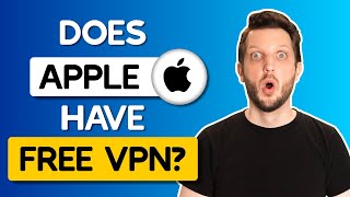 Does Apple Have Free VPN [upl. by Nisbet]