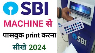 Sbi Machine Se Passbook Print Kaise Kare How to use SBI passbook printing machine passbook entry [upl. by Florentia]