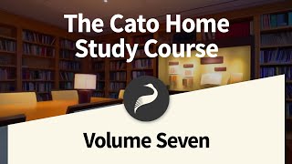 The Cato Home Study Course Vol 7 The Bill of Rights and Subsequent Amendment to the Constitution [upl. by Algar743]