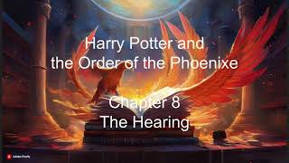 Harry Potter and the Order of the Phoenixe  Chapter 8 The Hearing audiobook [upl. by Wendy]