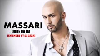 Massari  Done Da Da EXTENDED BY DJ DASH [upl. by Shelli]