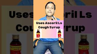 Ascoril Ls Cough Syrup UsesTreatment Of Cough By Asciril Ls Syrup medicine Ascoril Ls [upl. by Clifton]