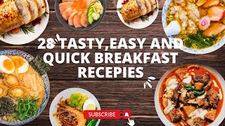 28 Tasty Easy and Quick Breakfast Recipes [upl. by Rains]