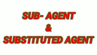 Subagent and Substituted Agent or Coagent [upl. by Yates]