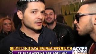 Speak și Liviu Vârciu la un pas de bătaie [upl. by Oribella]