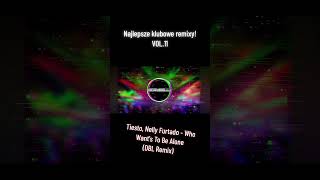 Najlepsze klubowe remixy VOL11 [upl. by Sheree671]