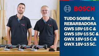 Tudo sobre a rebarbadora GWS amp GWX BITURBO Brushless da Bosch Professional [upl. by Anitsyrc625]